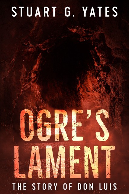 Ogre's Lament, Stuart G. Yates