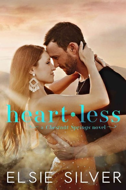 Heartless: A Small Town Single Dad Romance, Elsie Silver