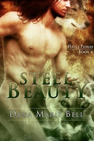 Steel Beauty, Dana Marie Bell
