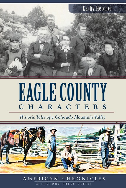 Eagle County Characters, Kathy Heicher