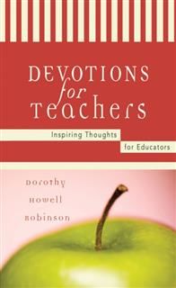 Devotions For Teachers, Dorothy Robinson