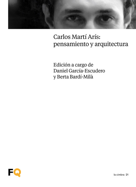 Carlos Martí Arís: pensamiento y arquitectura, Carlos Martí Arís