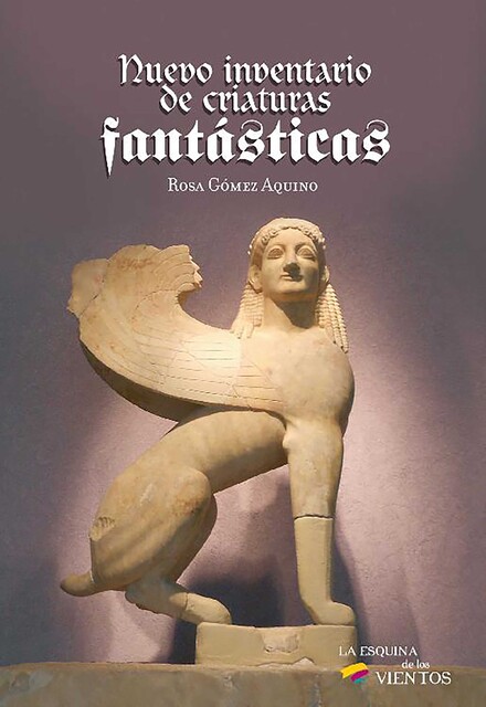 Nuevo inventario de criaturas fantásticas, Rosa Gómez Aquino
