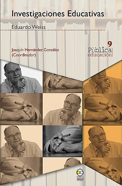 Investigaciones educativas. Eduardo Weiss, Joaquín Hernández González