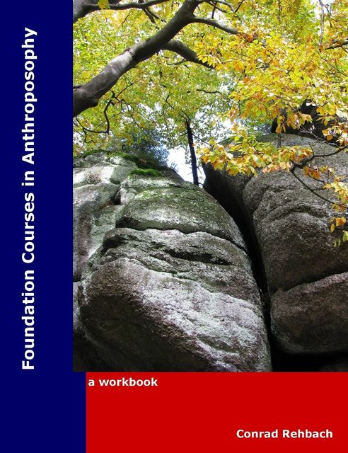Foundation Studies Courses In Anthroposophy, Conrad Rehbach