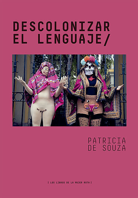 Descolonizar el lenguaje, Patricia de Souza
