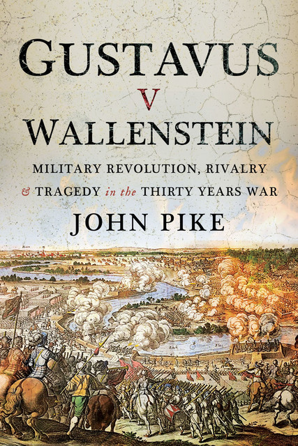 Gustavus v Wallenstein, John Pike