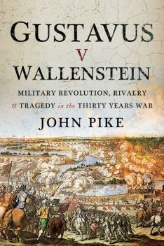 Gustavus v Wallenstein, John Pike