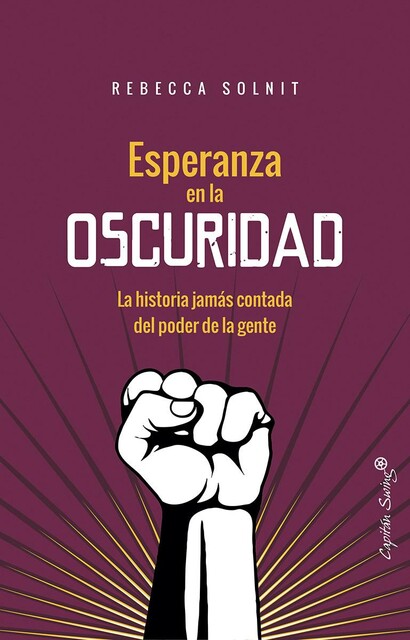 Esperanza en la oscuridad, Rebecca Solnit