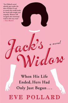 Jack's Widow, Eve Pollard