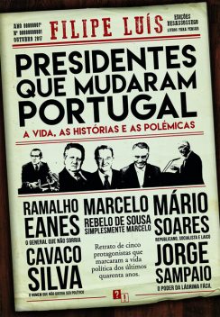 Presidentes que Mudaram Portugal, Filipe Luís