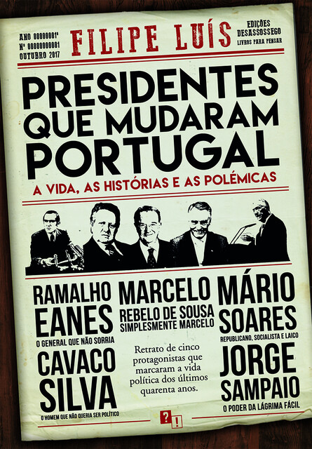 Presidentes que Mudaram Portugal, Filipe Luís