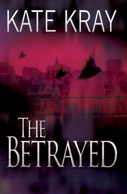 The Betrayed, Kate Kray