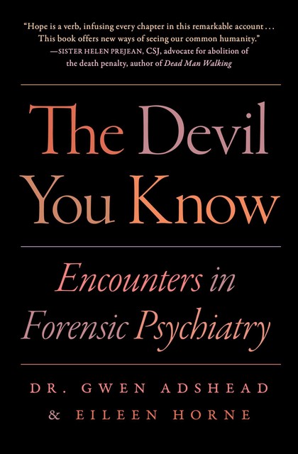 The Devil You Know, Gwen Adshead, Eileen Horne