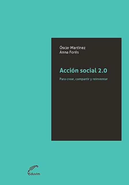 Acción social 2.0, Anna Forés Miravalles, Oscar Martinez Rivera
