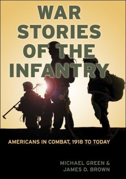War Stories of the Infantry, James Brown, Michael Green