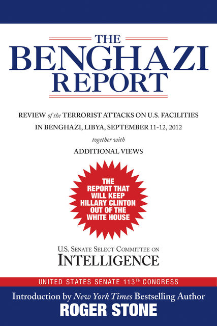 The Benghazi Report, Roger Stone, U.S. Senate Select Committee on Intelligence