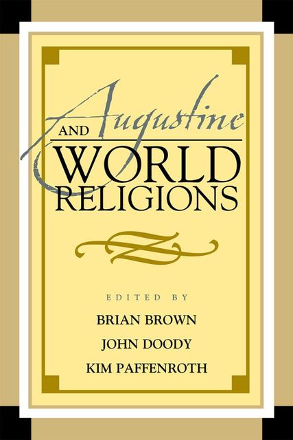 Augustine and World Religions, Brian Brown