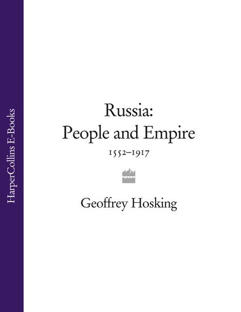 Russia: People and Empire, Geoffrey Hosking
