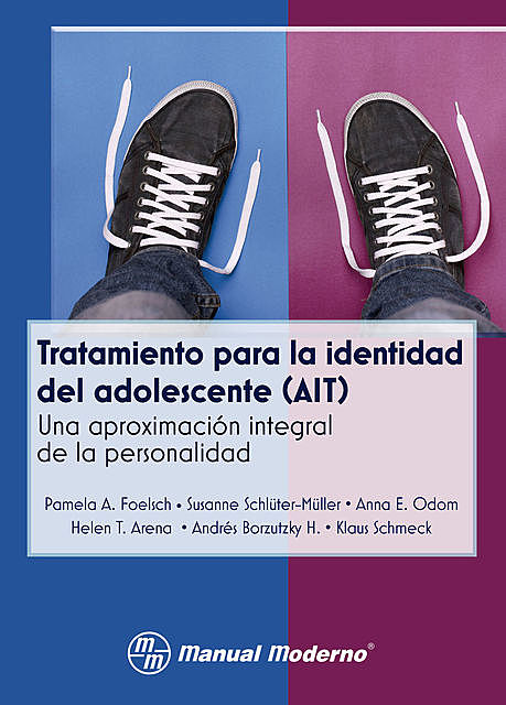 Tratamiento para la identidad del adolescente (AIT), Anna E. Odom, Pamela A. Foelsch, Susanne Schlüter-Müller