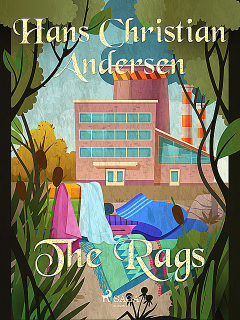 The Rags, Hans Christian Andersen