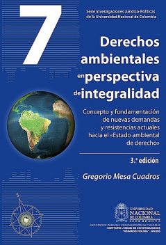 Derechos ambientales en perspectiva de integralidad, Gregorio Mesa Cuadros