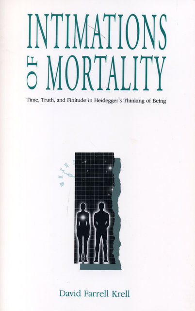 Intimations of Mortality, David Farrell Krell
