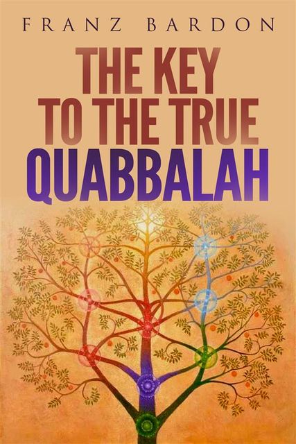 The Key to the True Quabbalah, Franz Bardon
