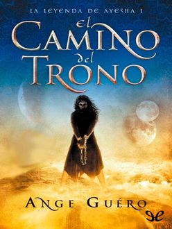 El Camino Del Trono, Ange Guéro