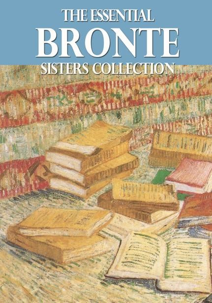 The Essential Bronte Sisters Collection, Anne Brontë