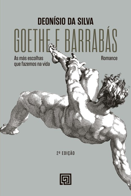 Goethe e Barrabás, Deonísio da Silva