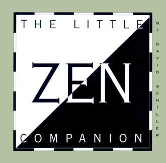 The Little Zen Companion, David Schiller