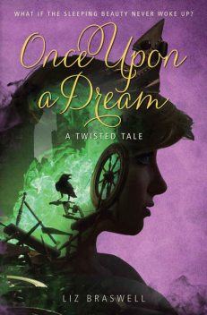 Once Upon a Dream, Braswell Liz