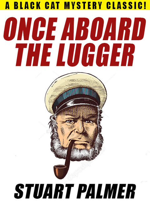 Once Aboard the Lugger, Stuart Palmer