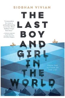 The Last Boy and Girl in the World, Siobhan Vivian