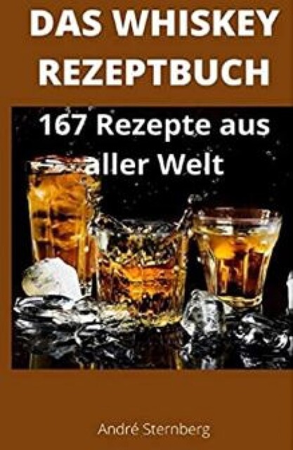 Das Whiskey Kochbuch, André Sternberg