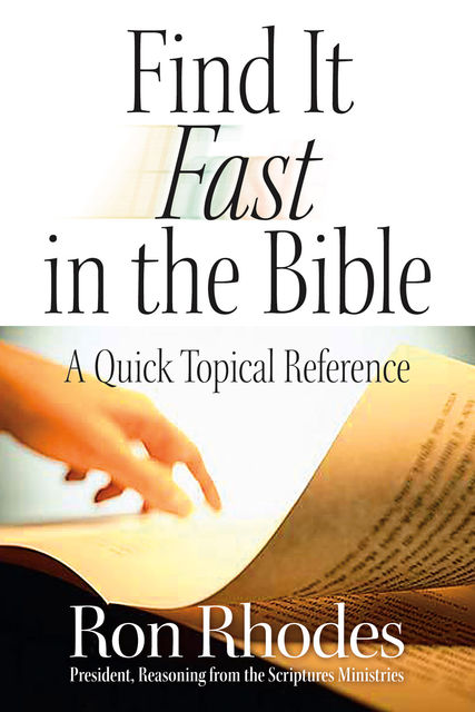 Find It Fast in the Bible, Ron Rhodes