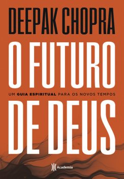 O futuro de Deus, Deepak Chopra