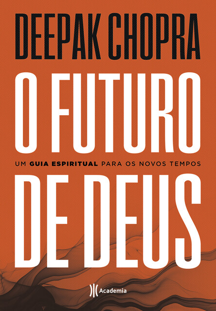 O futuro de Deus, Deepak Chopra