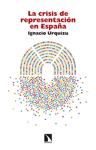 La crisis de representación en España, Ignacio Urquizu