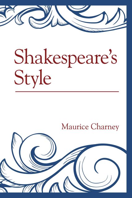 Shakespeare's Style, Maurice Charney