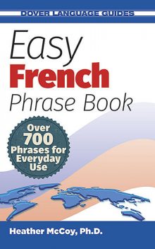 Easy French Phrase Book NEW EDITION, Heather McCoy
