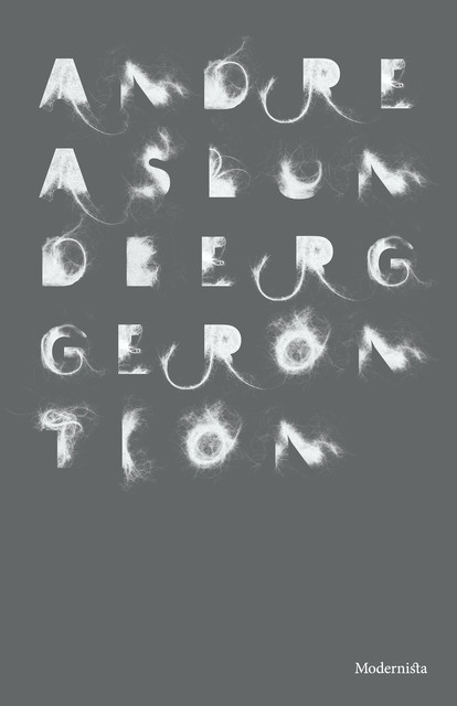 Gerontion, Andreas Lundberg