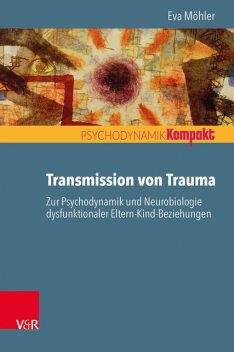 Transmission von Trauma, Eva Möhler