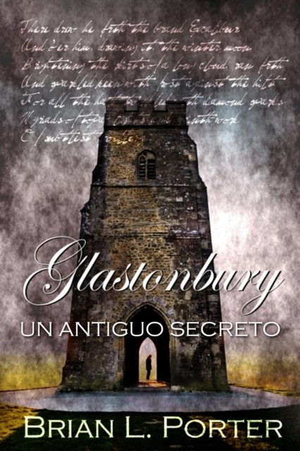 Glastonbury – Un Antiguo Secreto, Brian L. Porter