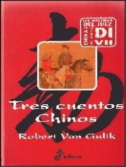 Tres Cuentos Chinos, Robert Van Gulik