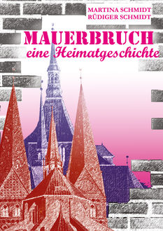 Mauerbruch, Martina Schmidt, Rüdiger Schmidt