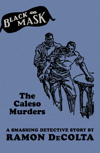 The Caleso Murders, Ramon DeColta