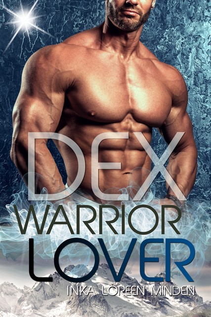 Dex – Warrior Lover 16, Inka Loreen Minden