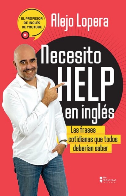 Necesito help en inglés, Alejo Lopera